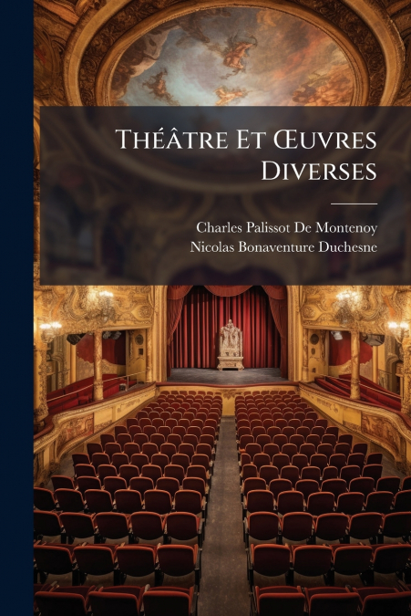 Théâtre Et Œuvres Diverses