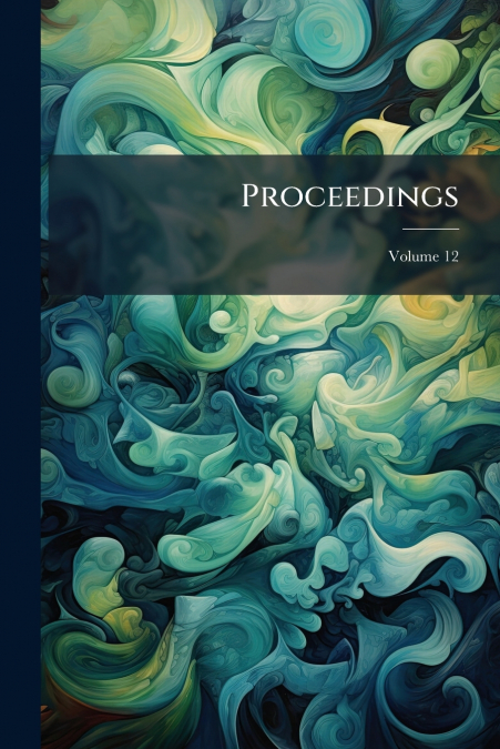 Proceedings; Volume 12