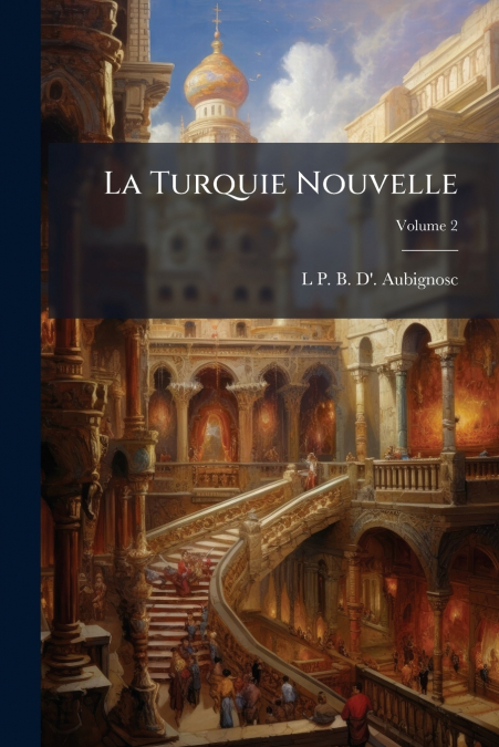 La Turquie Nouvelle
