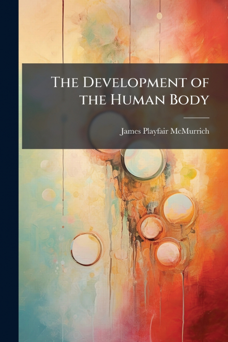The Development of the Human Body