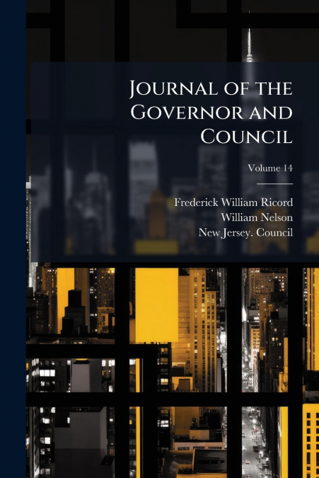 Journal of the Governor and Council; Volume 14