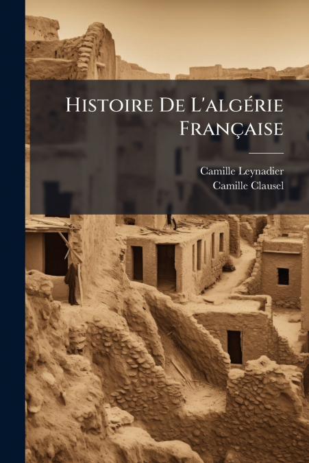 Histoire De L’algérie Française