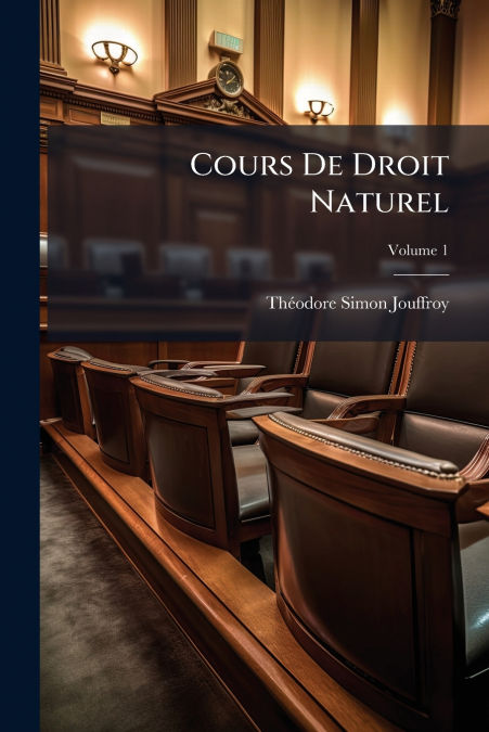 Cours De Droit Naturel; Volume 1