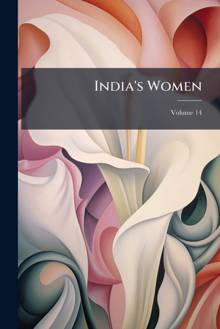 India’s Women; Volume 14