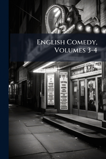 English Comedy, Volumes 3-4