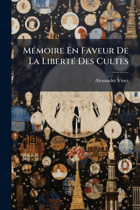 Mémoire En Faveur De La Liberté Des Cultes