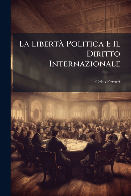 La Libertà Politica E Il Diritto Internazionale
