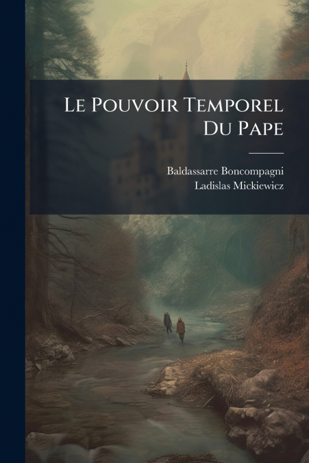 Le Pouvoir Temporel Du Pape