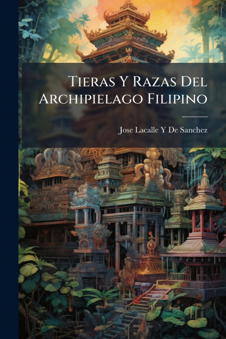 Tieras Y Razas Del Archipielago Filipino