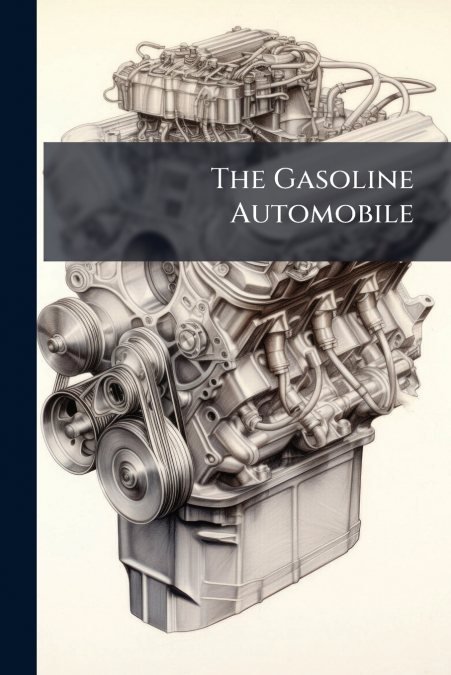 The Gasoline Automobile
