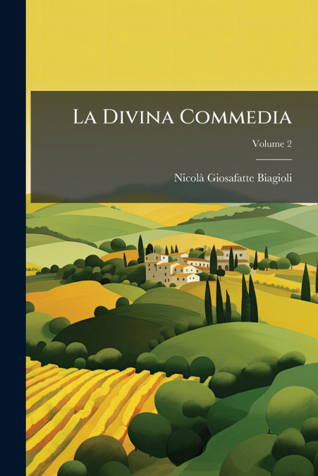 La Divina Commedia; Volume 2