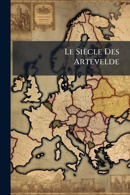 Le Siècle Des Artevelde