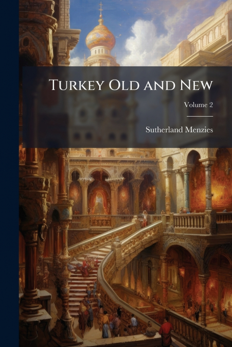 Turkey Old and New