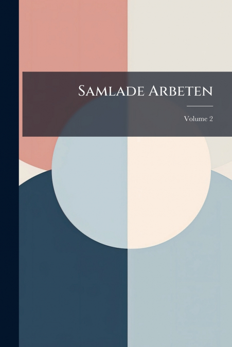 Samlade Arbeten; Volume 2