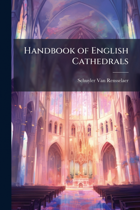 Handbook of English Cathedrals