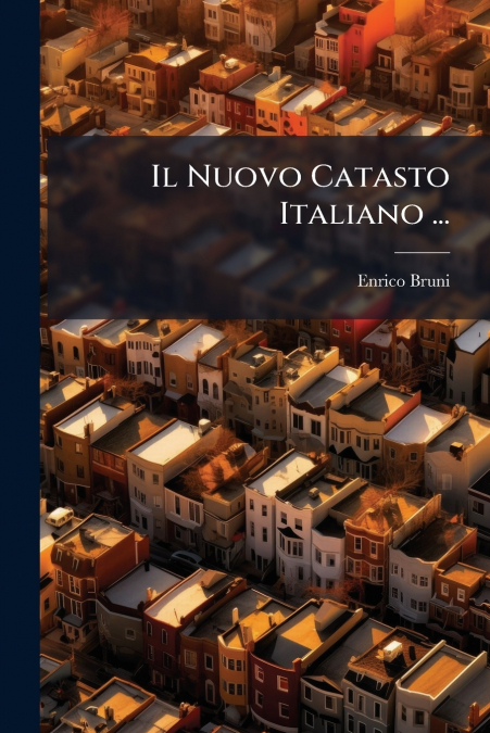Il Nuovo Catasto Italiano ...