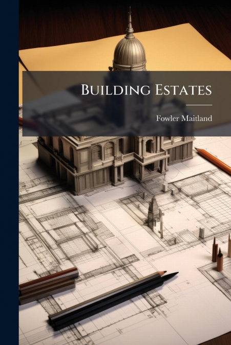 Building Estates