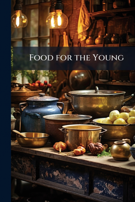 Food for the Young