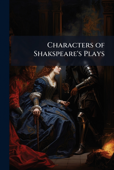 Characters of Shakspeare’s Plays