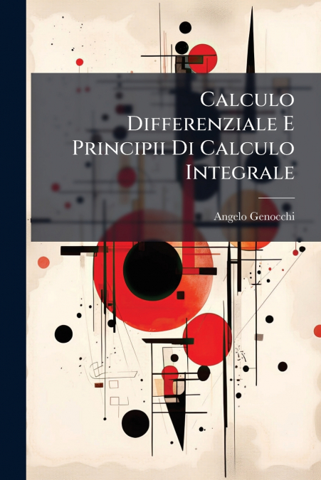 Calculo Differenziale E Principii Di Calculo Integrale