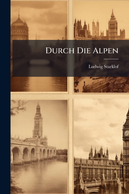 Durch Die Alpen