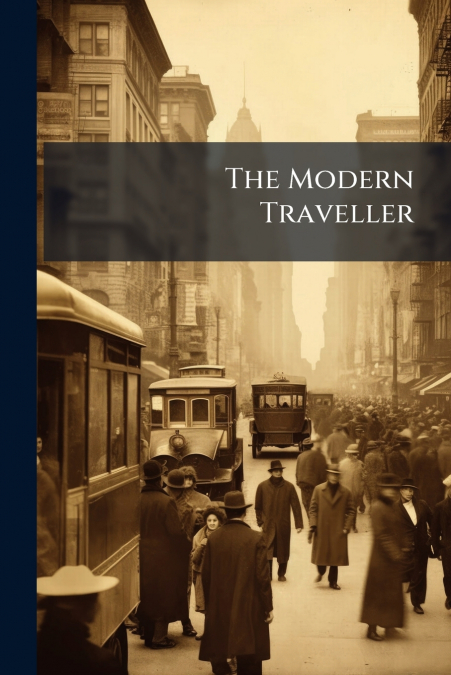 The Modern Traveller
