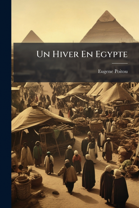 Un Hiver En Egypte