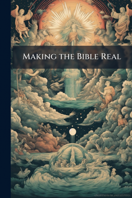 Making the Bible Real