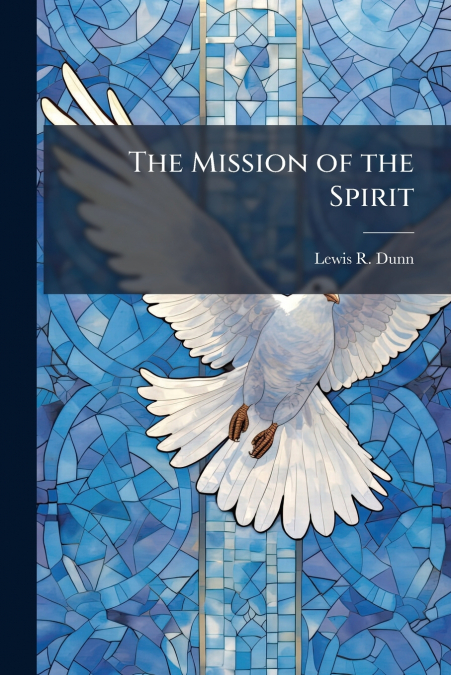 The Mission of the Spirit