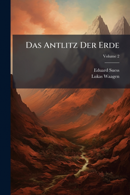 Das Antlitz Der Erde; Volume 2