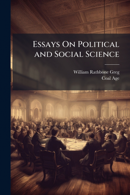 Essays On Political and Social Science