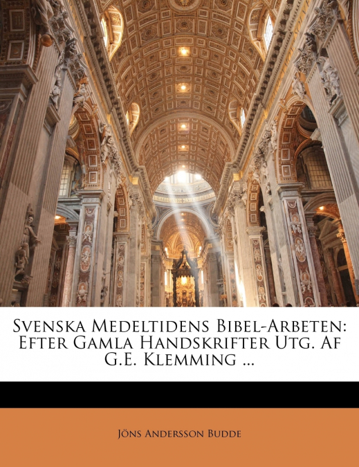 Svenska Medeltidens Bibel-Arbeten