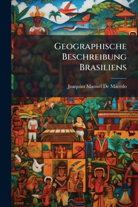 Geographische Beschreibung Brasiliens