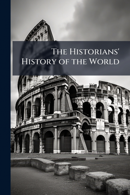 The Historians’ History of the World