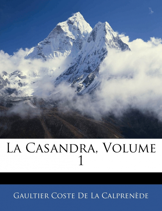 La Casandra; Volume 1