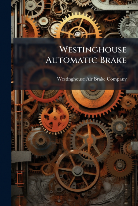 Westinghouse Automatic Brake