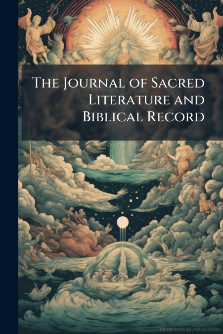 The Journal of Sacred Literature and Biblical Record