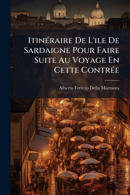 Itinéraire De L’ile De Sardaigne Pour Faire Suite Au Voyage En Cette Contrée
