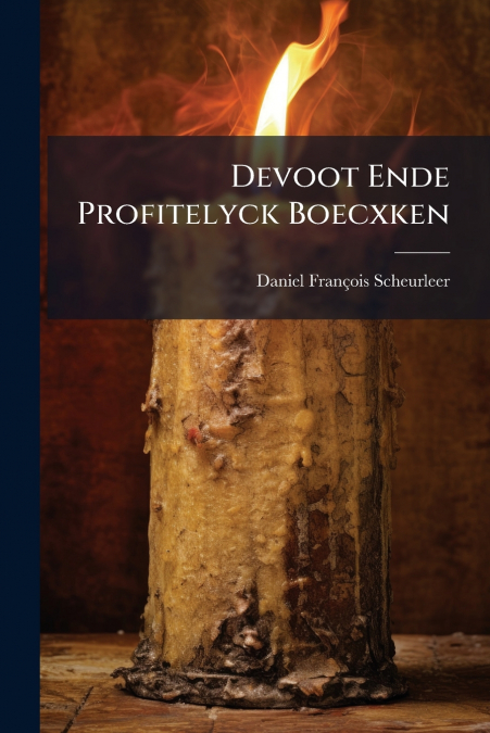 Devoot Ende Profitelyck Boecxken