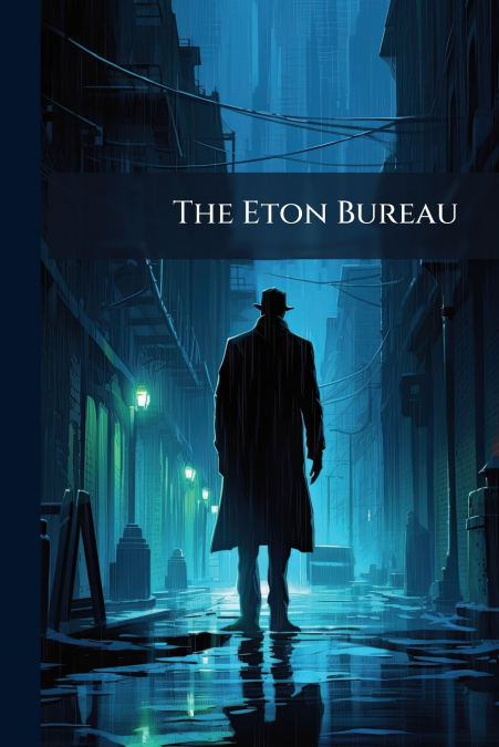 The Eton Bureau
