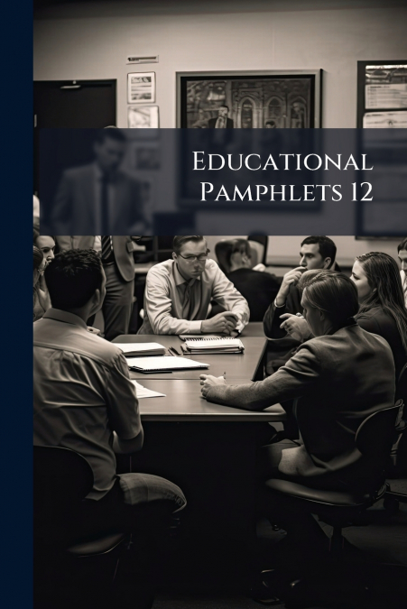 Educational Pamphlets 12