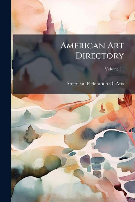 American Art Directory; Volume 11