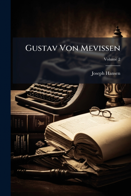 Gustav Von Mevissen