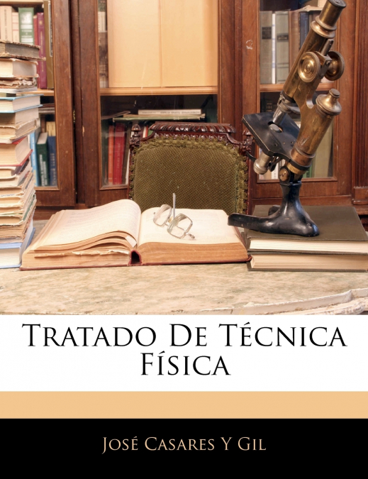 Tratado De Técnica Física