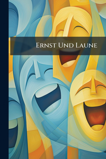Ernst Und Laune