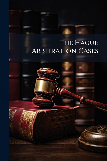 The Hague Arbitration Cases