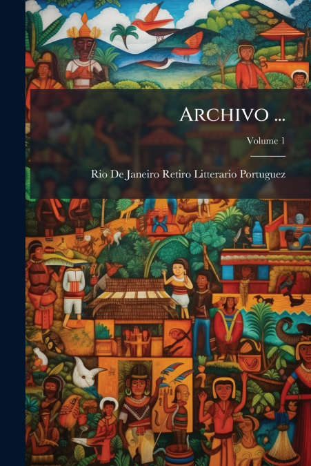 Archivo ...; Volume 1