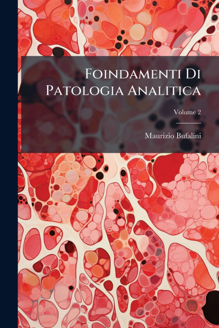 Foindamenti Di Patologia Analitica; Volume 2