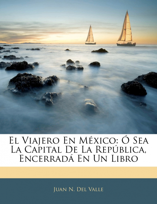 El Viajero En México