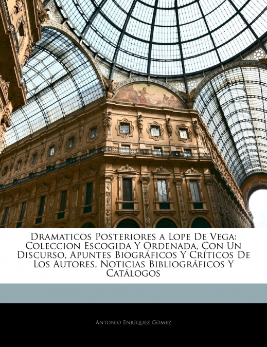 Dramaticos Posteriores a Lope De Vega